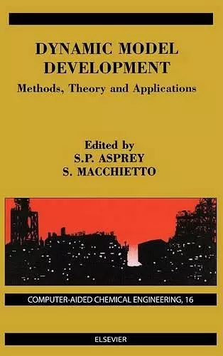 Dynamic Model Development: Methods, Theory and Applications cover