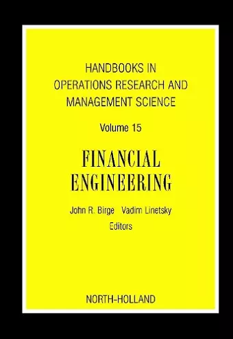 Handbooks in Operations Research and Management Science: Financial Engineering cover