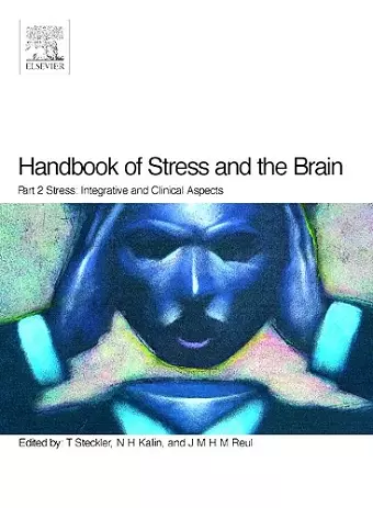 Handbook of Stress and the Brain Part 2: Stress: Integrative and Clinical Aspects cover