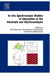 In-situ Spectroscopic Studies of Adsorption at the Electrode and Electrocatalysis cover