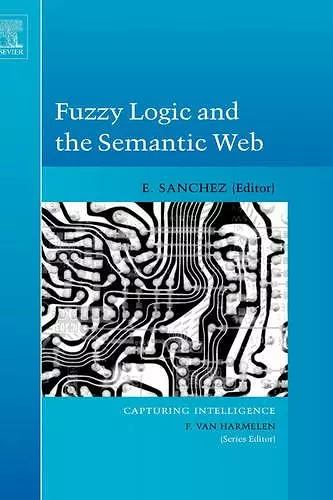 Fuzzy Logic and the Semantic Web cover