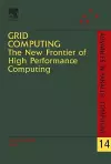 Grid Computing: The New Frontier of High Performance Computing cover