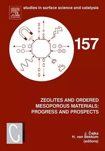 Zeolites and Ordered Mesoporous Materials: Progress and Prospects cover