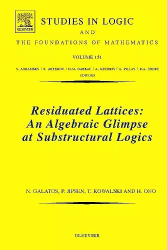 Residuated Lattices: An Algebraic Glimpse at Substructural Logics cover