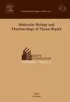 Molecular Biology and Pharmacology of Tissue Repair cover