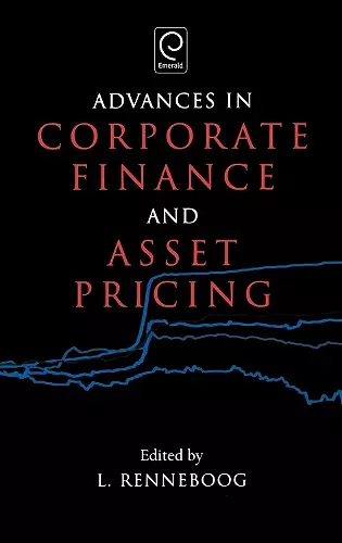 Advances in Corporate Finance and Asset Pricing cover