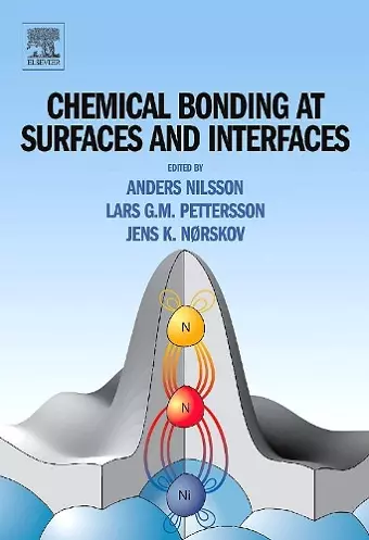 Chemical Bonding at Surfaces and Interfaces cover