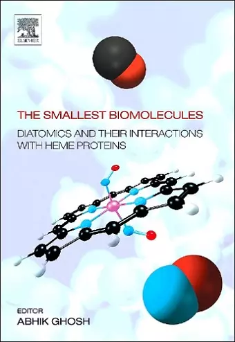 The Smallest Biomolecules: Diatomics and their Interactions with Heme Proteins cover