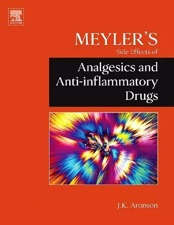 Meyler's Side Effects of Analgesics and Anti-inflammatory Drugs cover