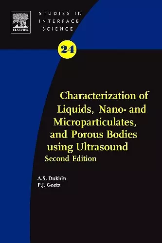 Characterization of Liquids, Nano- and Microparticulates, and Porous Bodies using Ultrasound cover