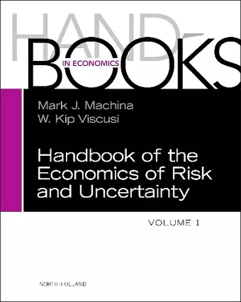 Handbook of the Economics of Risk and Uncertainty cover