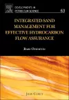 Integrated Sand Management For Effective Hydrocarbon Flow Assurance cover