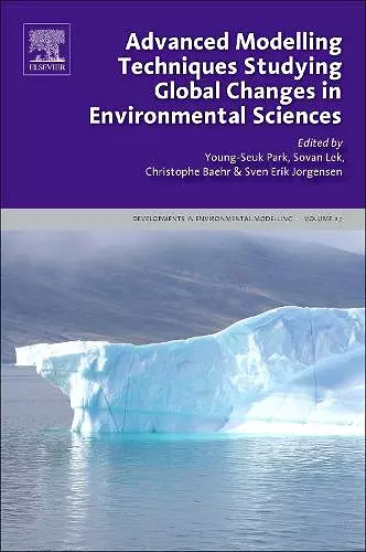 Advanced Modelling Techniques Studying Global Changes in Environmental Sciences cover