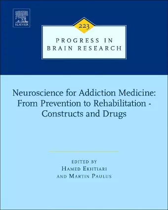 Neuroscience for Addiction Medicine: From Prevention to Rehabilitation - Constructs and Drugs cover