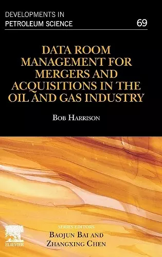 Data Room Management for Mergers and Acquisitions in the Oil and Gas Industry cover