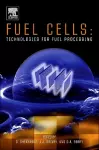 Fuel Cells: Technologies for Fuel Processing cover