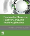 Sustainable Resource Recovery and Zero Waste Approaches cover