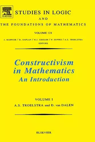 Constructivism in Mathematics, Vol 1 cover