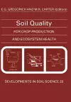 Soil Quality for Crop Production and Ecosystem Health cover