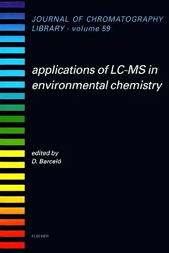 Applications of LC-MS in Environmental Chemistry cover