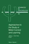 Approaches to the Study of Motor Control and Learning cover