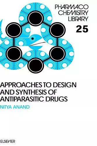 Approaches to Design and Synthesis of Antiparasitic Drugs cover