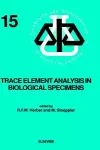 Trace Element Analysis in Biological Specimens cover