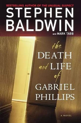 The Death and Life of Gabriel Phillips cover