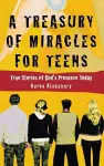 A Treasury of Miracles for Teens cover