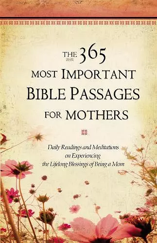 The 365 Most Important Bible Passages For Mothers cover