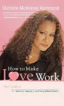 How to Make Love Work cover