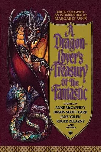 A Dragon-Lover's Treasury of the Fantastic cover