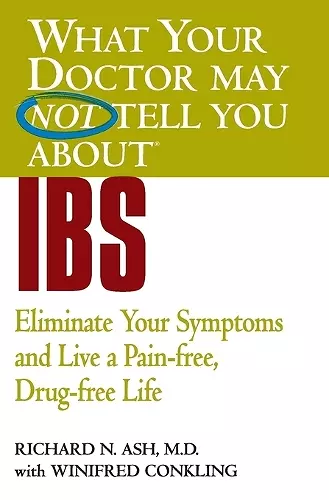 What Your Doctor May Not Tell You About IBS cover