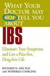 What Your Doctor May Not Tell You About IBS cover