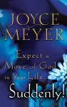 Expect a Move of God in Your Life...Suddenly! cover