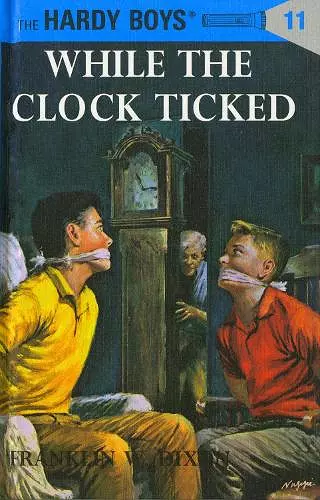 Hardy Boys 11: While the Clock Ticked cover