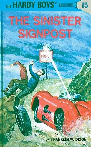 Hardy Boys 15: the Sinister Signpost cover