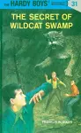 Hardy Boys 31: The Secret of Wildcat Swamp cover