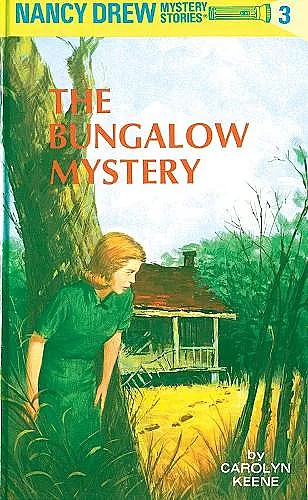 Nancy Drew 03: the Bungalow Mystery cover