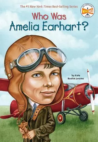 Who Was Amelia Earhart? cover