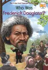 Who Was Frederick Douglass? cover