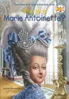 Who Was Marie Antoinette? cover