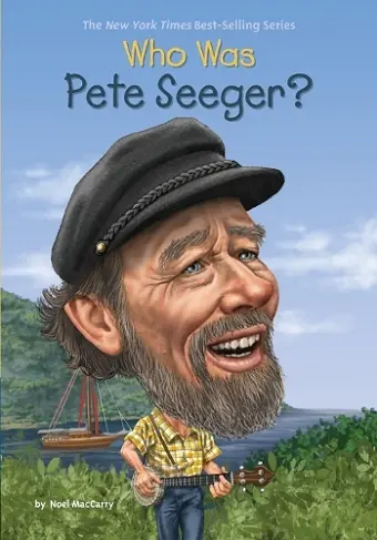 Who Was Pete Seeger? cover
