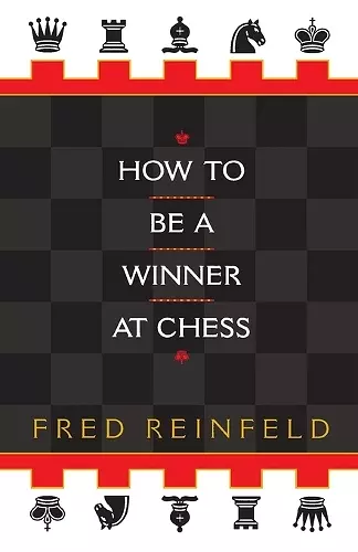 How to be a Winner at Chess cover