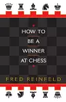 How to be a Winner at Chess cover