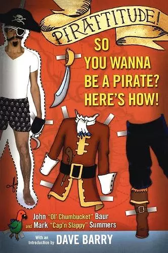 Pirattitude!: So you Wanna Be a Pirate? cover