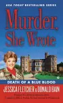 Murder, She Wrote: Death Of A Blue Blood cover