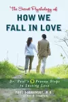 The Secret Psychology of How We Fall in Love cover