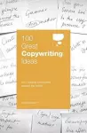 100 Great Copywriting Ideas From Leading Companies Around the World cover