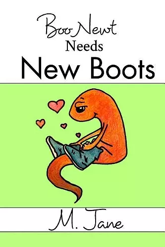 Boo Newt Needs New Boots cover